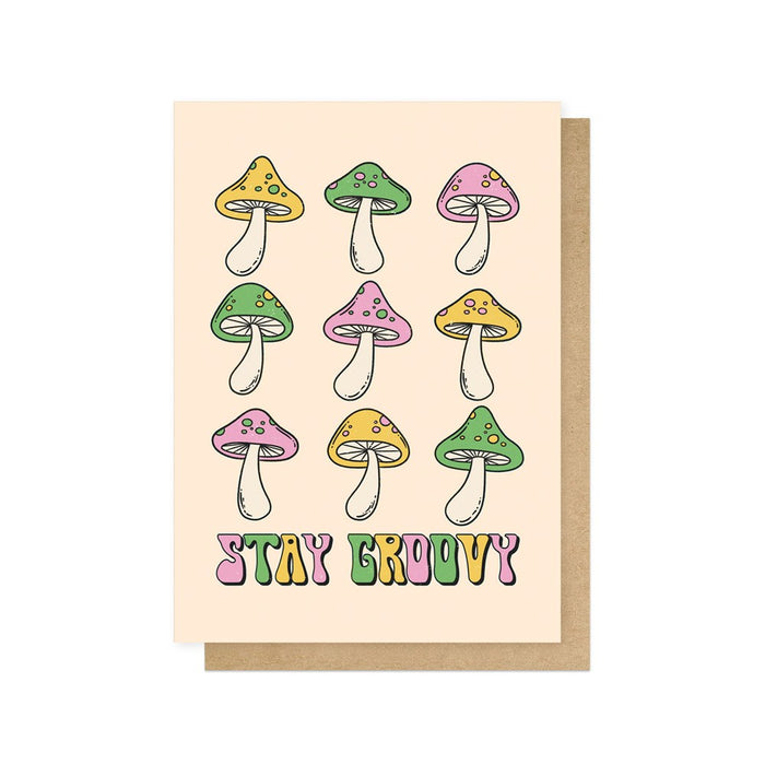 Stay Groovy Mushroom Greetings Card