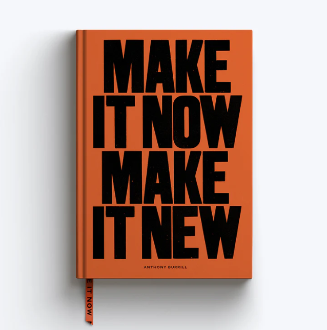 Anthony Burrill - Make it Now, Make it New A5 Plain Notebook