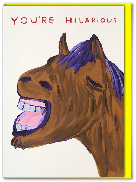 David Shrigley Card You're Hilarious